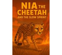 Nia the Cheetah and the Slow Sprint