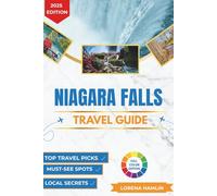 Niagara Falls Travel Guide 2025