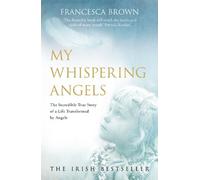 Niall Bourke Francesca Brown My Whispering Angels (Tascabile)