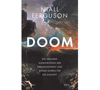 Niall Ferguson Doom: Die großen Katastrophen der Vergangenhe (Copertina rigida)