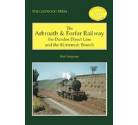 Niall Ferguson The Arbroath and Forfar Railway (Tascabile)