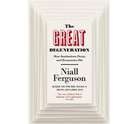 Niall Ferguson The Great Degeneration (Tascabile)