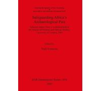 Niall Finneran Safeguarding Africa's Archaeological Past (Tascabile)