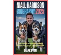 NIALL HARBISON BIOGRAPHY 2025: From Addiction to Compassion: How Niall Harbison Found Purpose in Saving Street Dogs and Healing Himself