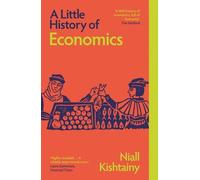 Niall Kishtainy A Little History of Economics (Tascabile) Little Histories