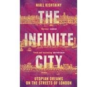 Niall Kishtainy The Infinite City (Tascabile)