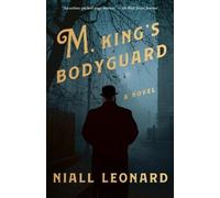 Niall Leonard M, King's Bodyguard (Tascabile)