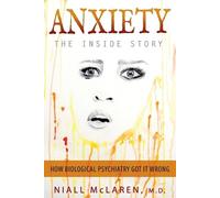 Niall McLaren Anxiety - The Inside Story (Tascabile)
