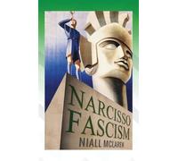 Niall McLaren Narcisso-Fascism (Copertina rigida)