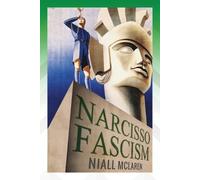 Niall McLaren Narcisso-Fascism (Tascabile)