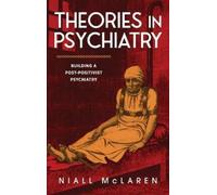 Niall McLaren Theories in Psychiatry (Copertina rigida)