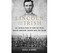 Niall O'Dowd Lincoln and the Irish (Tascabile)