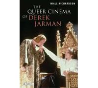 Niall Richardson The Queer Cinema of Derek Jarman (Copertina rigida)