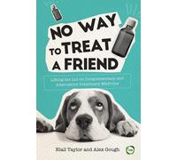 Niall Taylor Alex Gough No Way to Treat a Friend (Tascabile)