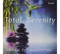 Niall - Total Serenity Music For Meditation