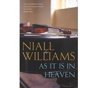 Niall Williams As It Is in Heaven (Tascabile)