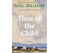 Niall Williams Time of the Child (Copertina rigida)