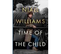 Niall Williams Time of the Child (Copertina rigida)