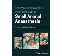 Niamh Clancy The Veterinary Nurse's Practical Guide to Small Animal (Tascabile)