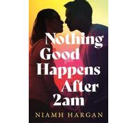 Niamh Hargan Nothing Good Happens After 2AM (Copertina rigida)