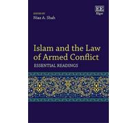 Niaz A. Shah Islam and the Law of Armed Conflict (Copertina rigida)