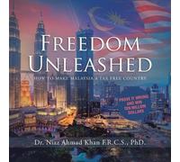 Niaz Ahmad Khan F R C S Freedom Unleashed (Tascabile)