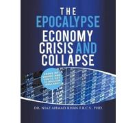 Niaz Ahmad Khan F R C S The Epocalypse (Tascabile)
