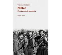 Nibbio. Finirà anche la tempesta [Paperback] [Apr 30, 2025] Vescovi, Tiziano