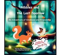 Nibbles And The Lost Sparrow