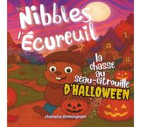 Nibbles l'écureuil: La chasse au seau-citrouille d'Halloween