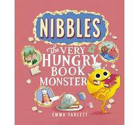 Emma Yarlett Nibbles: The Very Hungry Book Monster (Copertina rigida) Nibbles