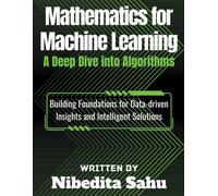 Nibedita Sahu Mathematics for Machine Learning (Tascabile)