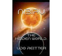 NIBIRU: The Hidden World