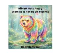Niblett Gets Angry: Learning to Handle Big Feelings