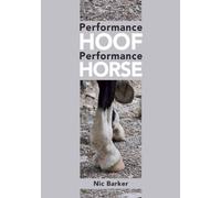 Nic Barker Performance Hoof, Performance Horse (Tascabile)