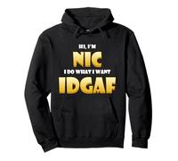 Nic Costume IDGAF Meme Personalized First Name Nick Joke Felpa con Cappuccio