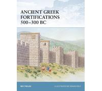 Nic Fields Ancient Gr ortifications 500-300 BC (Tascabile) Fortress