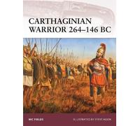 Nic Fields Carthaginian Warrior 264-146 BC (Tascabile) Warrior