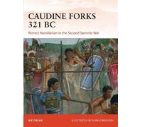 Nic Fields – Caudine Forks 321 a.C. – L'umiliazione di Roma nella II guerra sannitica – Tascabile