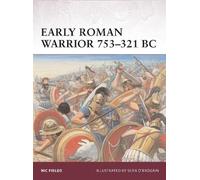 Nic Fields Early Roman Warrior 753-321 BC (Tascabile) Warrior