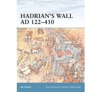 Nic Fields Hadrian’s Wall AD 122-410 (Tascabile) Fortress