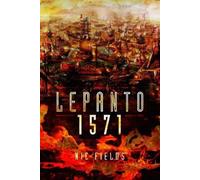 Nic Fields Lepanto 1571 (Copertina rigida)