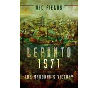 Nic Fields Lepanto 1571 (Tascabile)