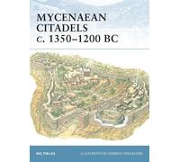 Nic Fields Mycenaean Citadels c. 1350-1200 BC (Tascabile) Fortress