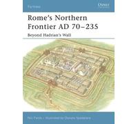 Nic Fields Rome’s Northern Frontier AD 70-235 (Tascabile) Fortress