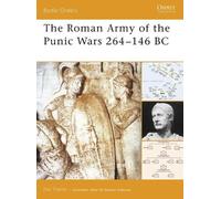 Nic Fields The Roman Army of the Punic Wars 264-146 BC (Tascabile) Battle Orders