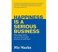 Nic Marks Happiness is a serious business (Tascabile)