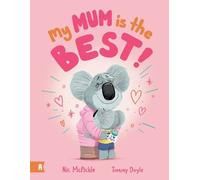 Nic McPickle My Mum is the Best (Tascabile)
