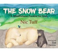 Nic Tuff The Snow Bear (Tascabile)