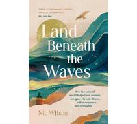 Nic Wilson Land Beneath the Waves (Copertina rigida)